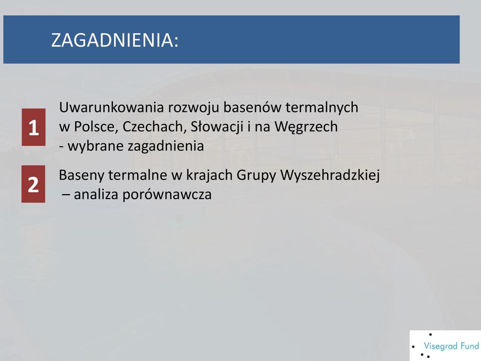 Węgrzech - wybrane zagadnienia Baseny termalne