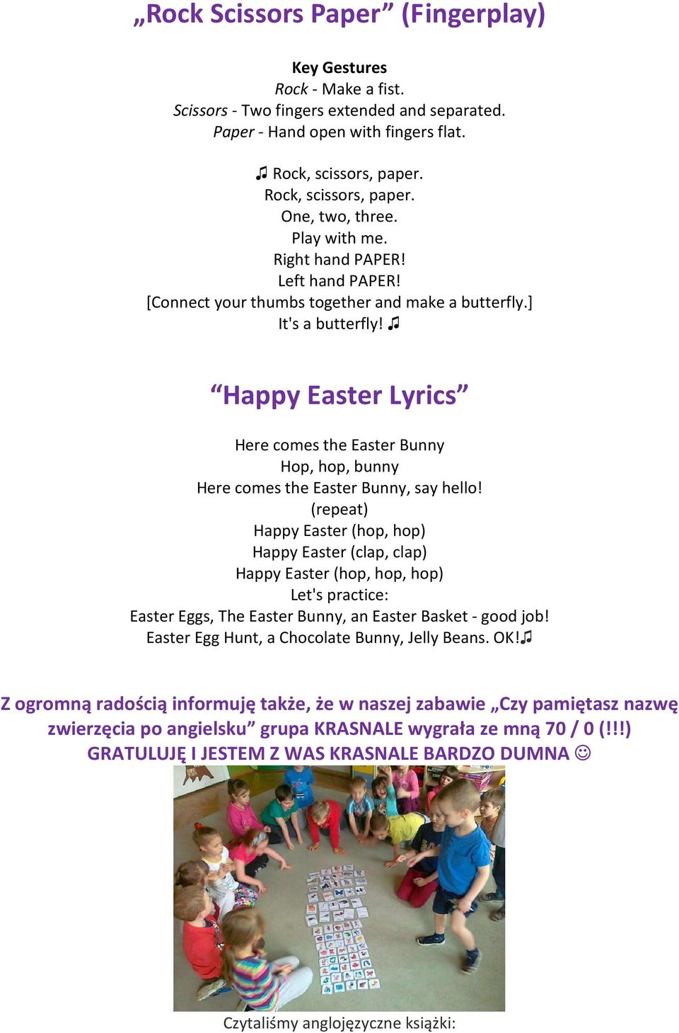 Happy Easter Lyrics Here comes the Easter Bunny Hop, hop, bunny Here comes the Easter Bunny, say hello!