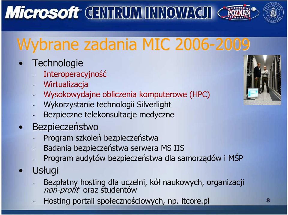 bezpieczeństwa - Badania bezpieczeństwa serwera MS IIS - Program audytów bezpieczeństwa dla samorządów i MŚP Usługi -