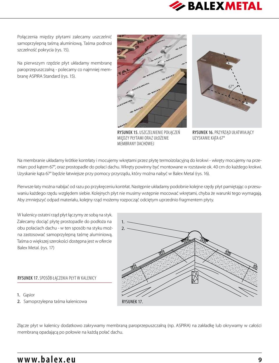 67 RysUNEK 1 Uszczelnienie połączeń między płytami oraz ułożenie membrany dachowej RysUNEK 16.