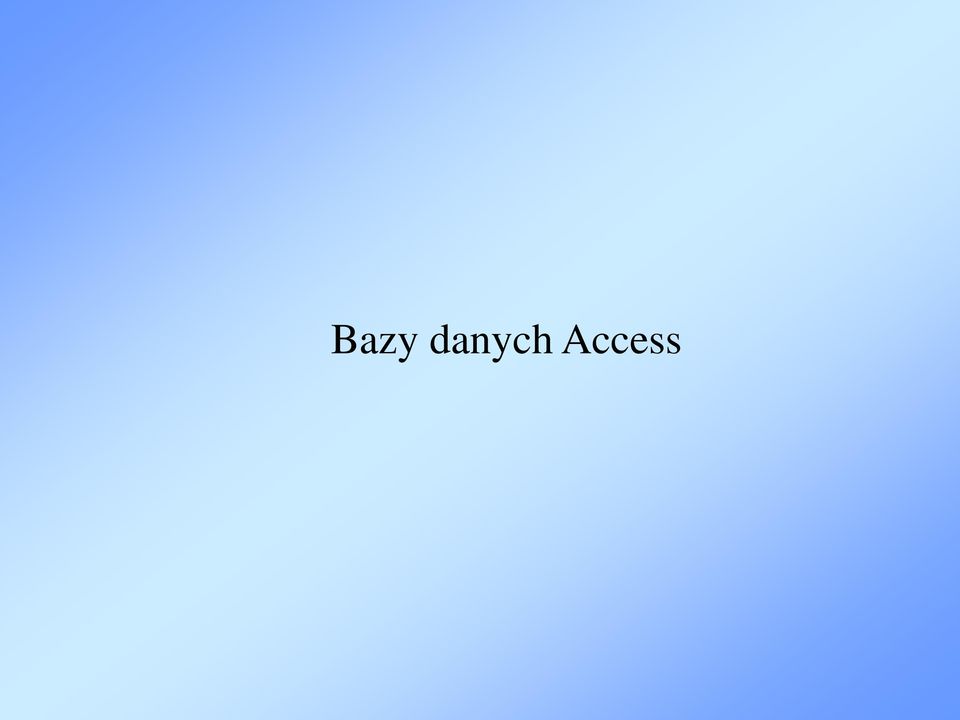 Access