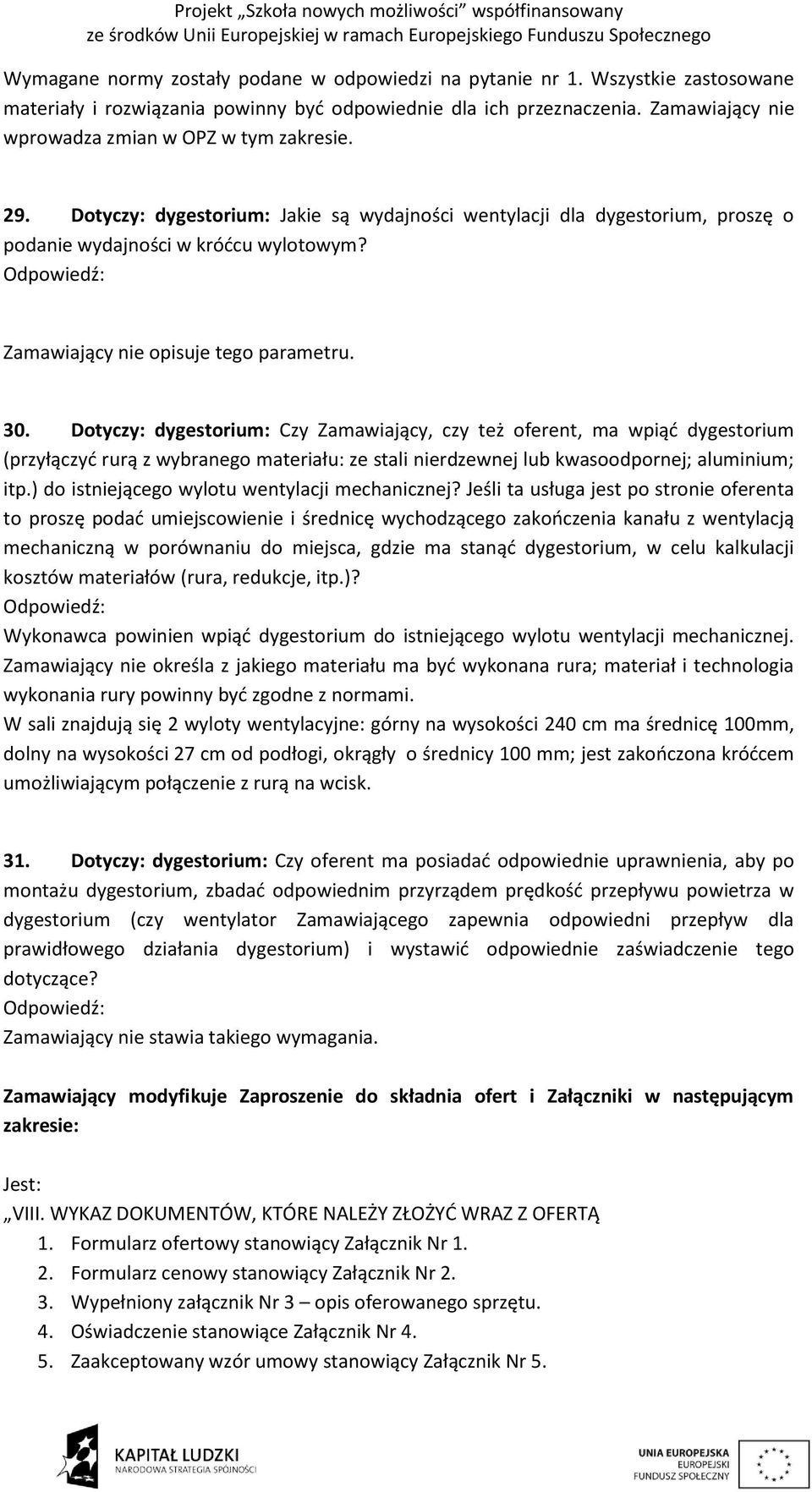 Zamawiający nie opisuje tego parametru. 30.