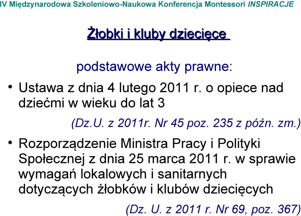 ) Rozporządzenie Ministra Pracy i Polityki Społecznej z dnia 25 marca 2011 r.