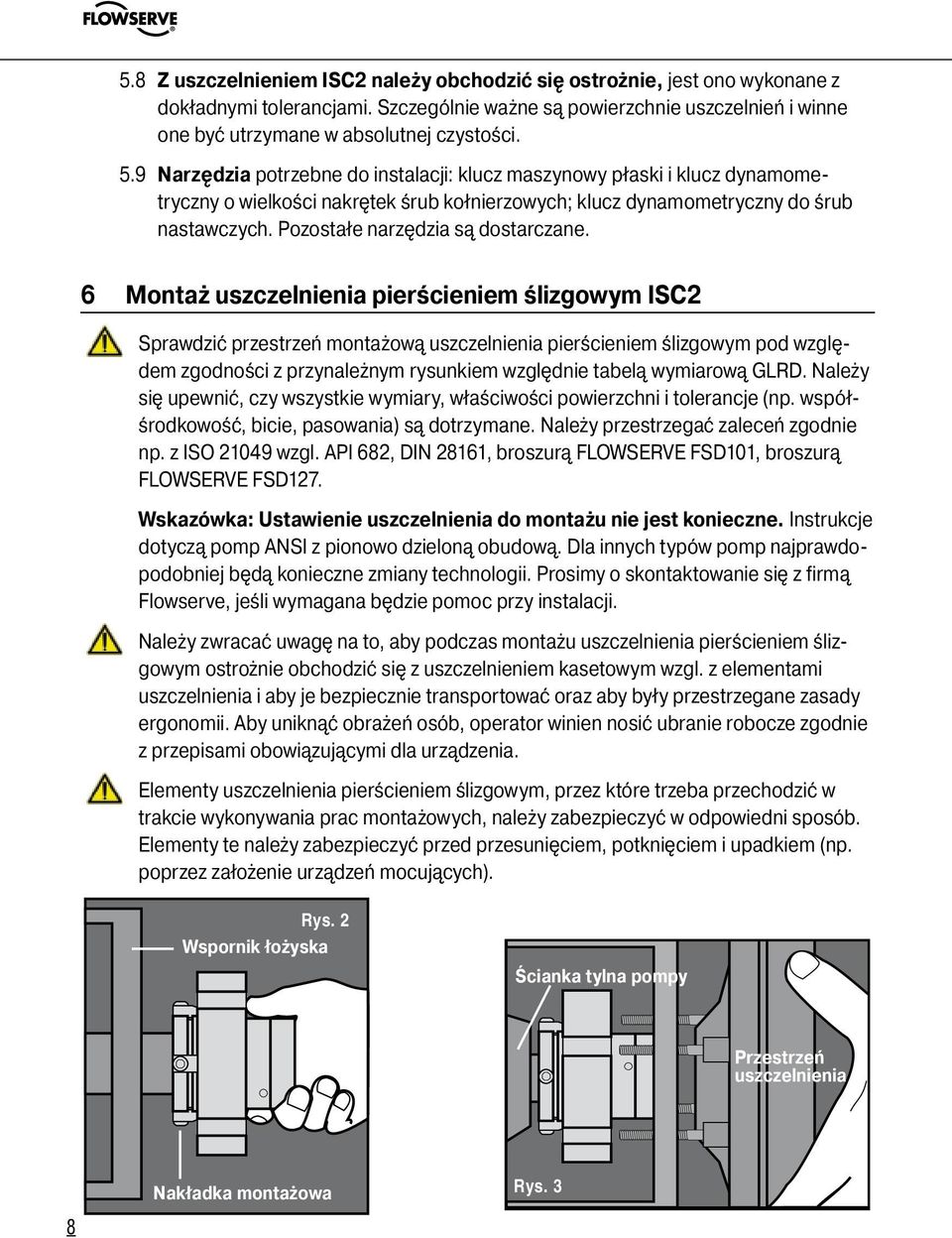 Pozostałe narzędzia są dostarczane.