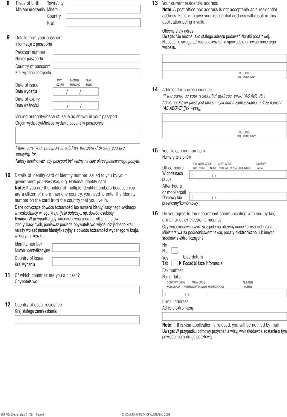 9 Details from your passport Informacje z paszportu Passport number Numer paszportu Country of passport Kraj wydania paszportu Date of issue Data wydania Date of expiry Data wa noêci 14 Obecny sta y