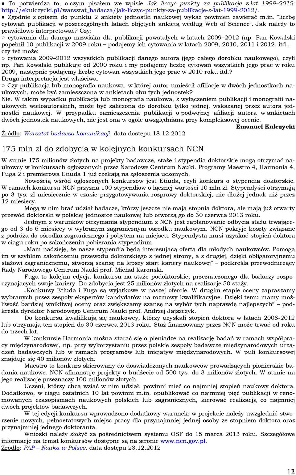 Jak należy to prawidłowo interpretować? Czy: cytowania dla danego nazwiska dla publikacji powstałych w latach 2009 2012 (np.