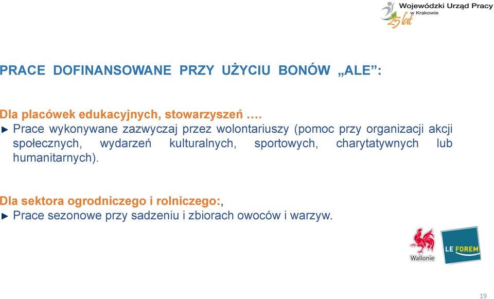 społecznych, wydarzeń kulturalnych, sportowych, charytatywnych lub humanitarnych).