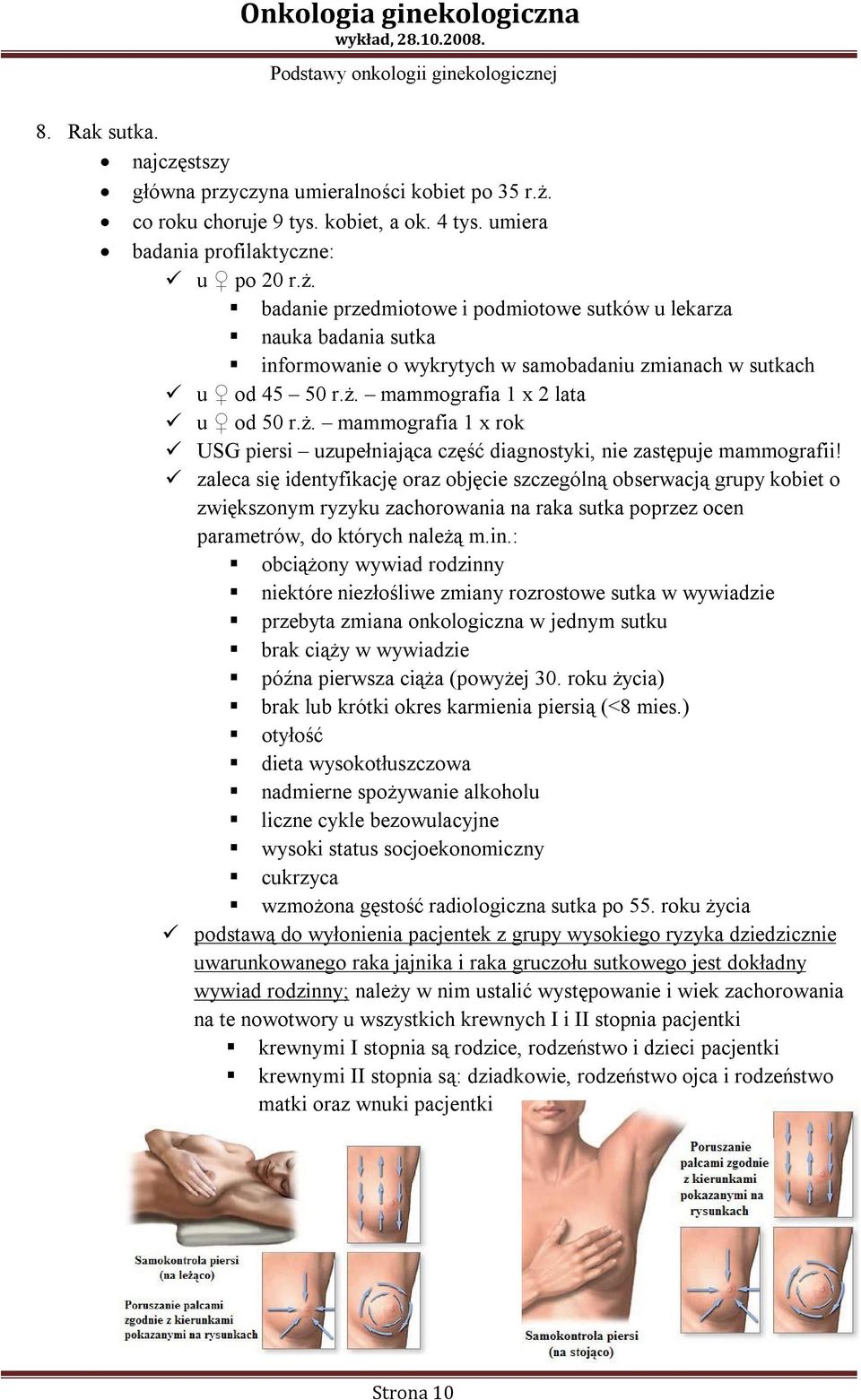 badanie przedmiotowe i podmiotowe sutków u lekarza nauka badania sutka informowanie o wykrytych w samobadaniu zmianach w sutkach u od 45 50 r.ż.