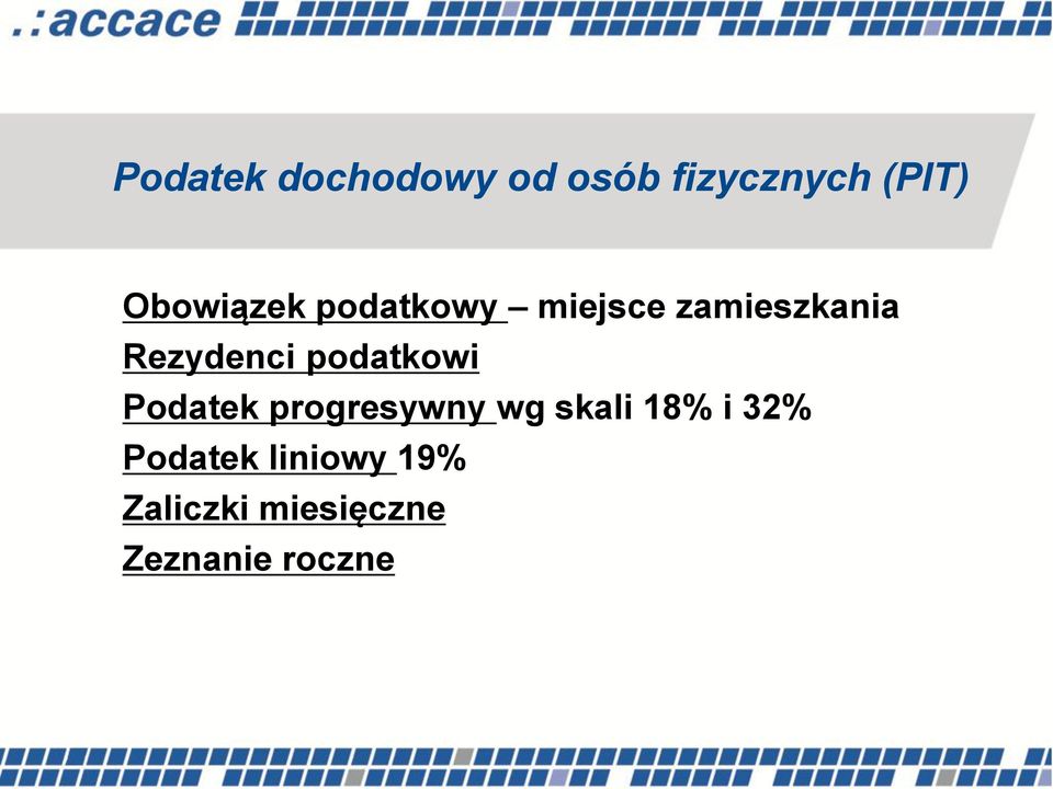 Rezydenci podatkowi Podatek progresywny wg skali