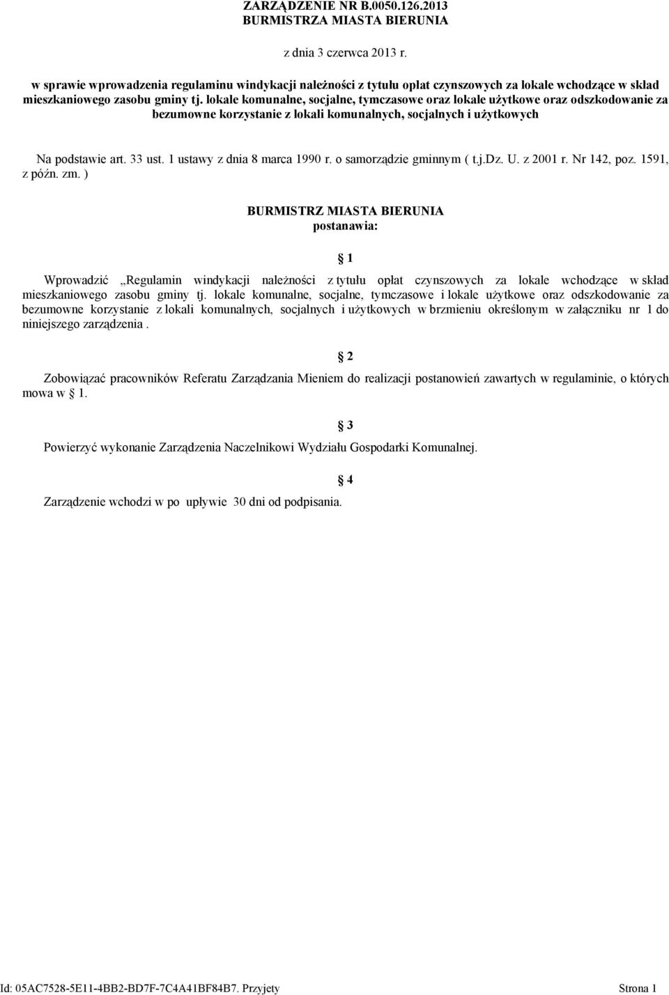 lokale komunalne, socjalne, tymczasowe oraz lokale użytkowe oraz odszkodowanie za bezumowne korzystanie z lokali komunalnych, socjalnych i użytkowych Na podstawie art. 33 ust.