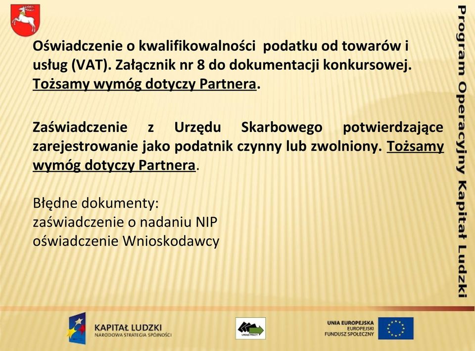 Zaświadczenie z Urzędu Skarbowego potwierdzające zarejestrowanie jako podatnik czynny