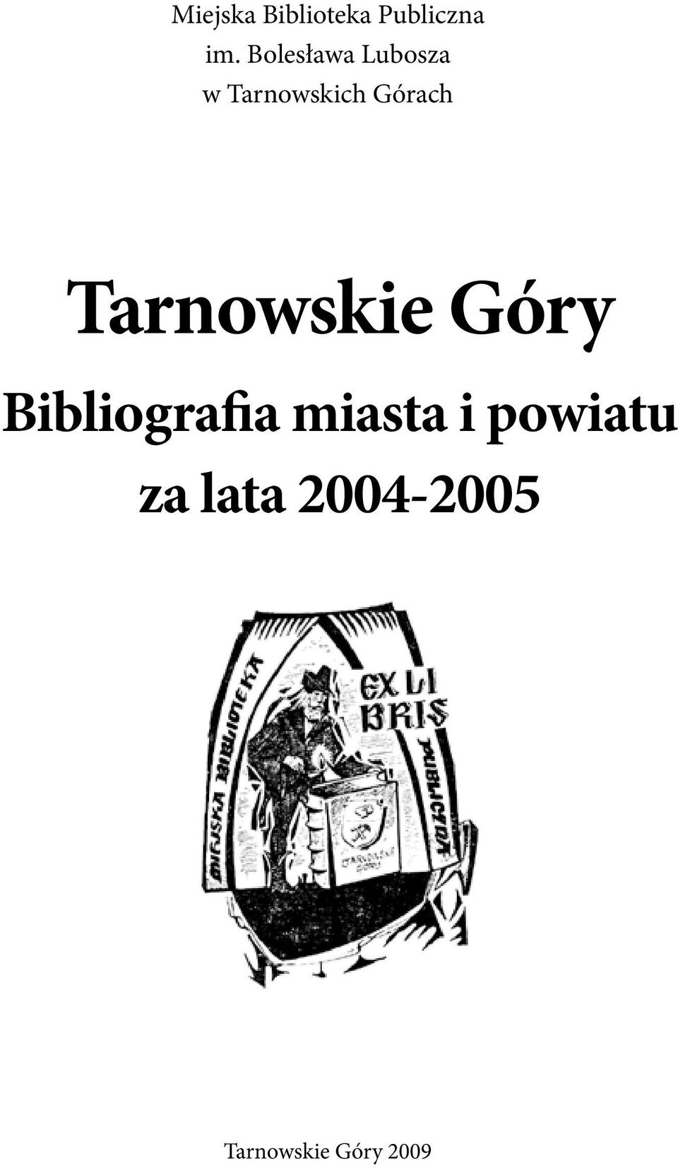 Tarnowskie Góry Bibliografia miasta i