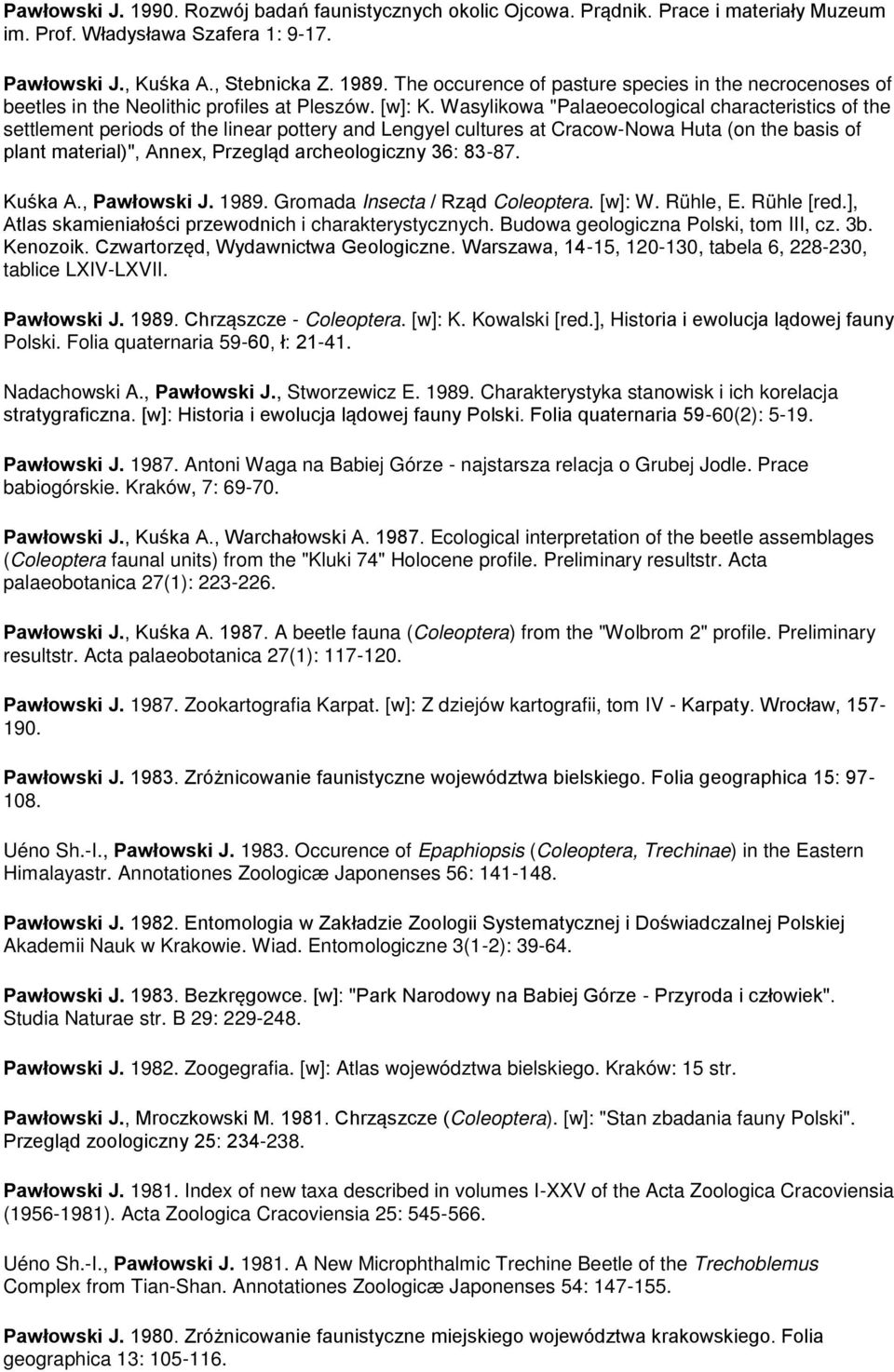 Wasylikowa "Palaeoecological characteristics of the settlement periods of the linear pottery and Lengyel cultures at Cracow-Nowa Huta (on the basis of plant material)", Annex, Przegląd archeologiczny
