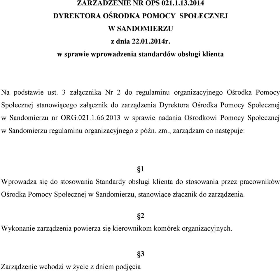 2013 w sprawie nadania Ośrodkowi Pomocy Społecznej w Sandomierzu regulaminu organizacyjnego z późn. zm.