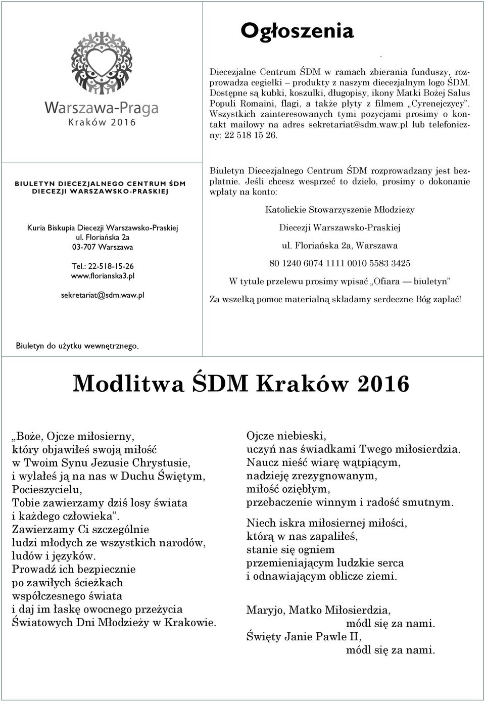 Wszystkich zainteresowanych tymi pozycjami prosimy o kontakt mailowy na adres sekretariat@sdm.waw.pl lub telefoniczny: 22 518 15 26.