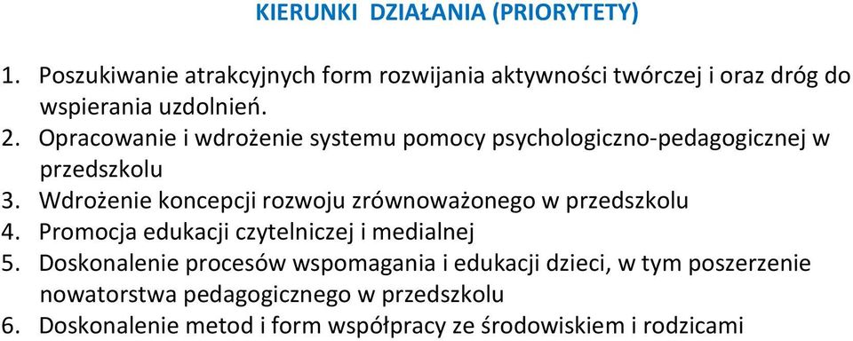 Opracowanie i wdrożenie systemu pomocy psychologiczno-pedagogicznej w przedszkolu 3.