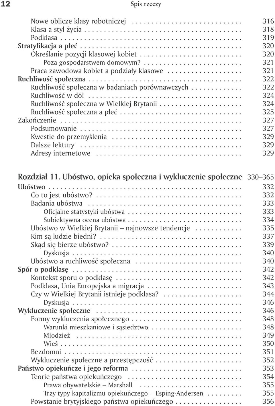 .................. 321 Ruchliwość społeczna....................................... 322 Ruchliwość społeczna w badaniach porównawczych............. 322 Ruchliwość w dół.