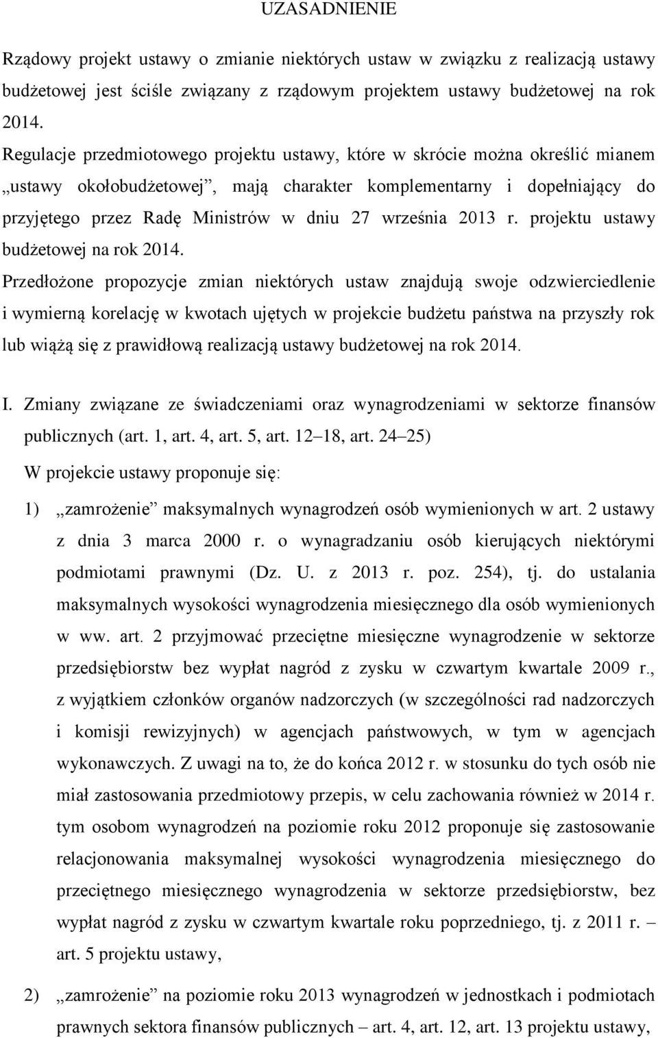 września 2013 r. projektu ustawy budżetowej na rok 2014.