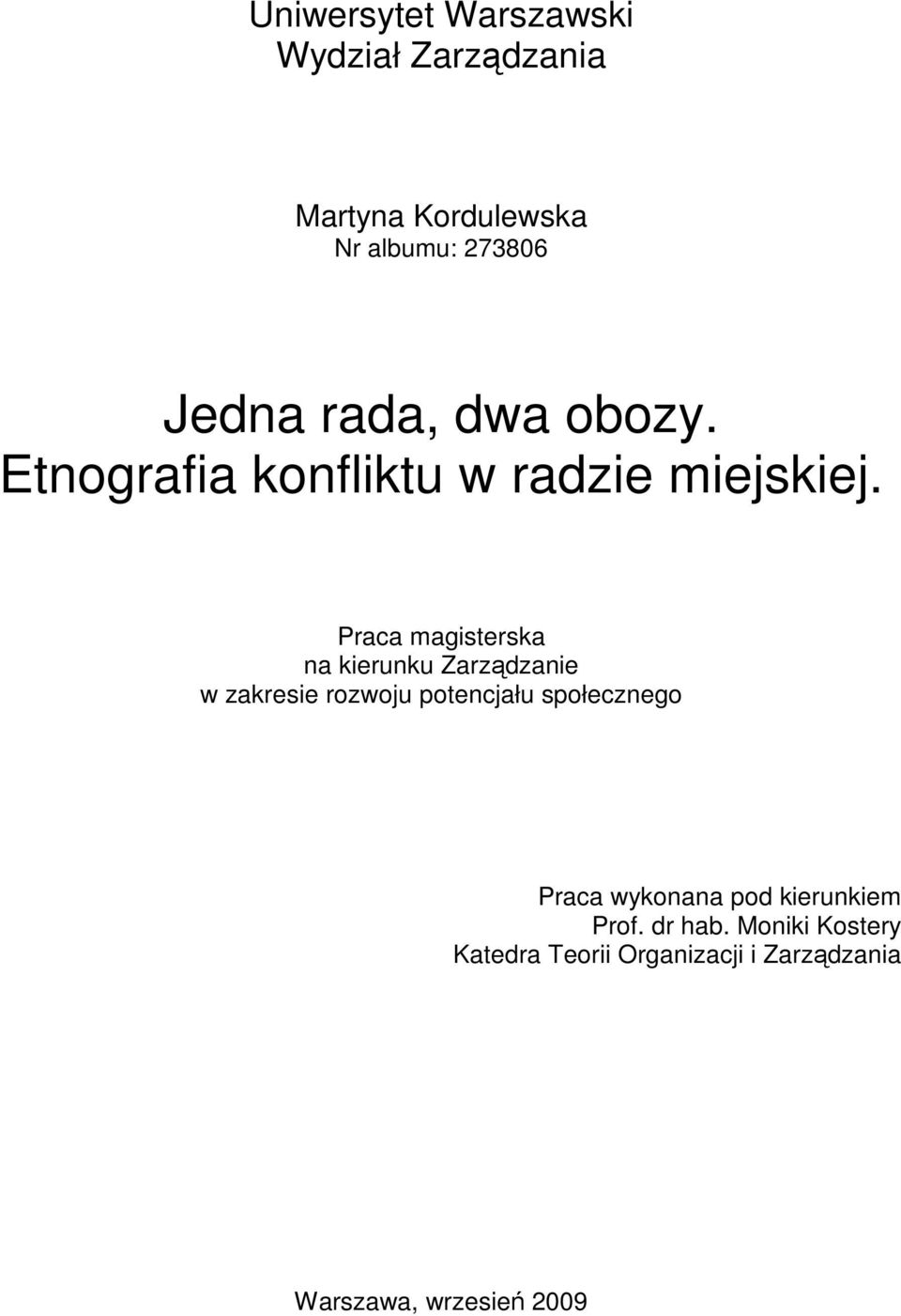 Praca magisterska na kierunku Zarządzanie w zakresie rozwoju potencjału społecznego