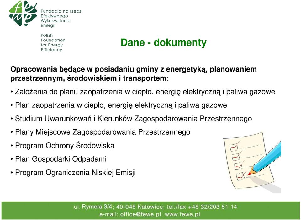 ciepło, energię elektryczną i paliwa gazowe Studium Uwarunkowań i Kierunków Zagospodarowania Przestrzennego Plany