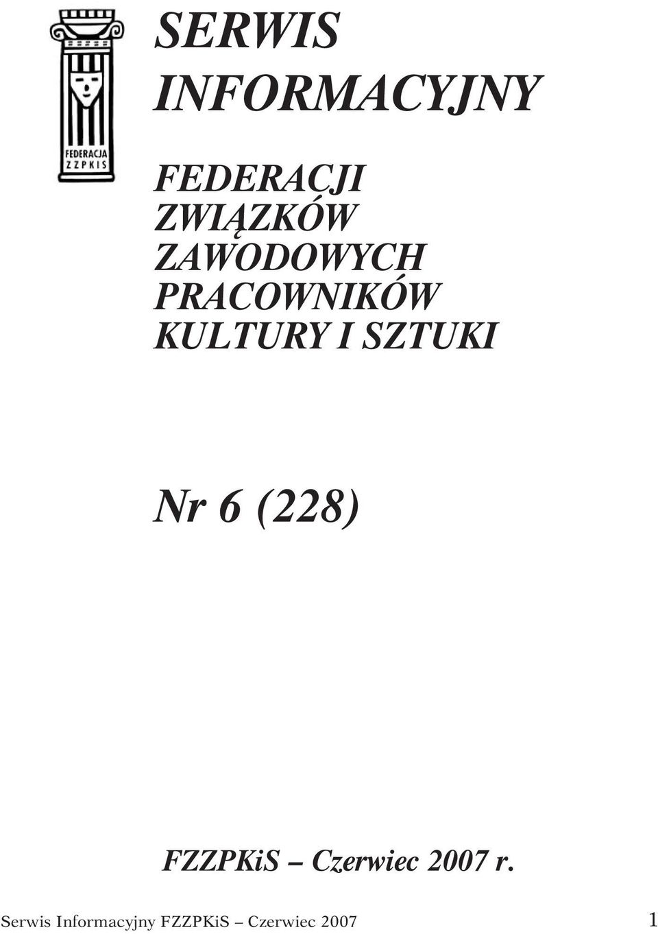 Nr 6 (228) FZZPKiS Czerwiec 2007 r.