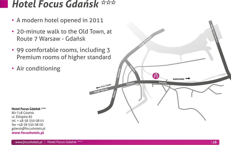II Air conditioning WARSZAWA OLD TOWN Hotel Focus Gdańsk *** 80-718 Gdańsk ul. Elbląska 85 tel.