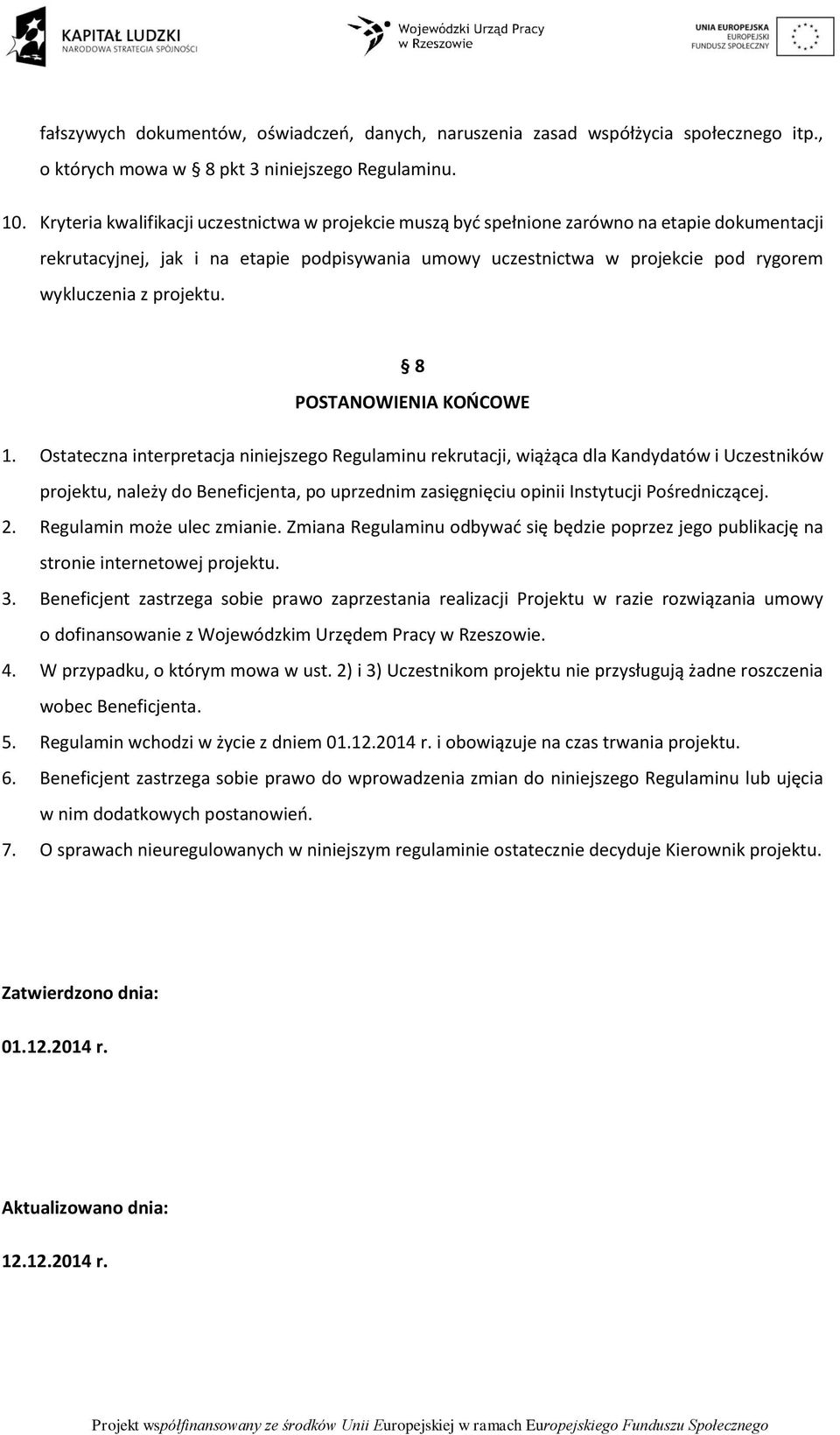 projektu. 8 POSTANOWIENIA KOŃCOWE 1.