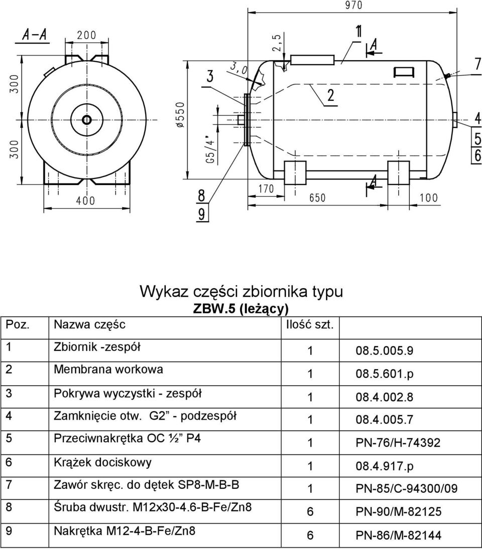 G2 - podzespół 1 08.4.005.7 5 Przeciwnakrętka OC ½ P4 1 PN-76/H-74392 6 Krążek dociskowy 1 08.4.917.