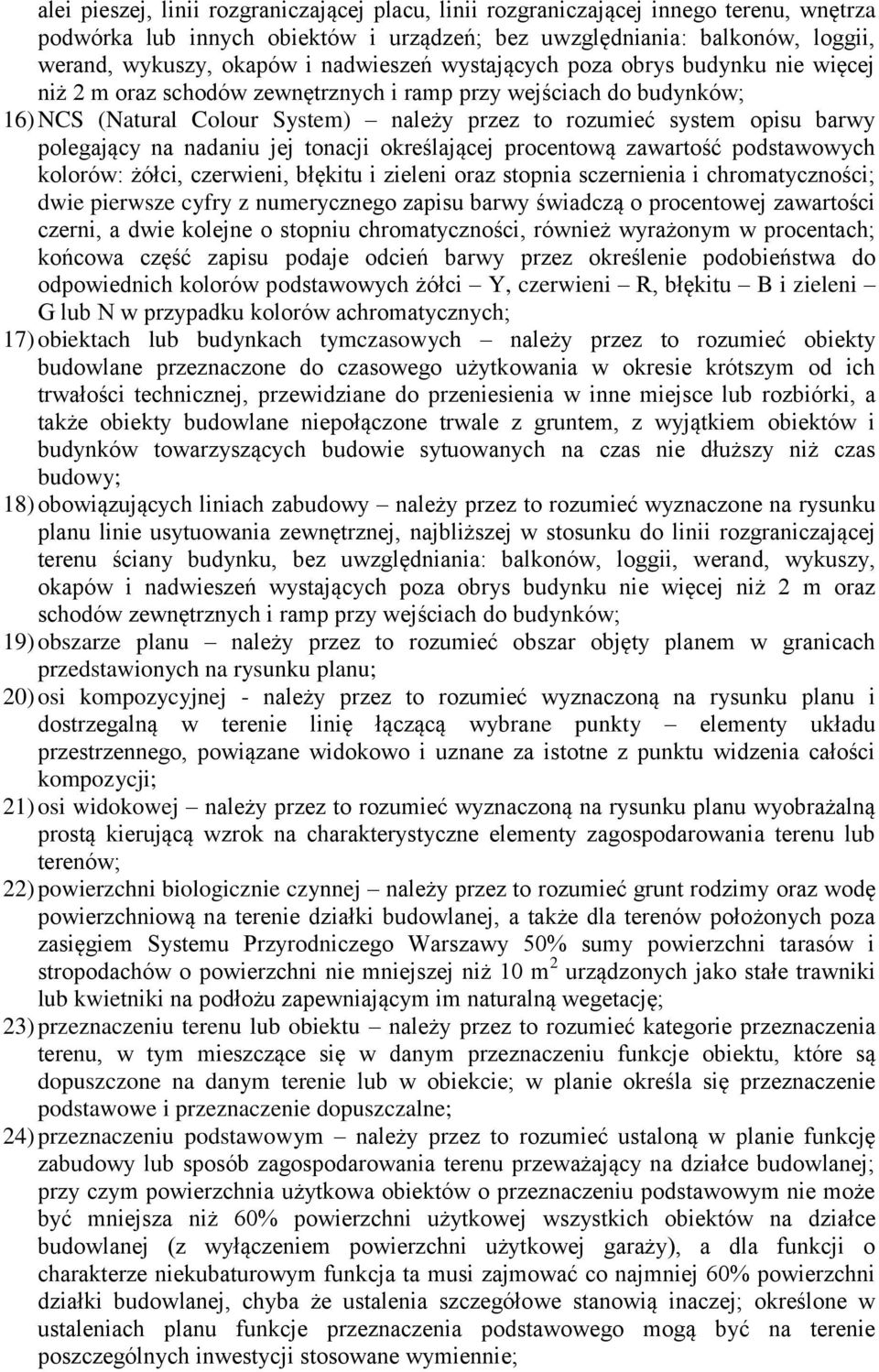 polegający na nadaniu jej tonacji określającej procentową zawartość podstawowych kolorów: żółci, czerwieni, błękitu i zieleni oraz stopnia sczernienia i chromatyczności; dwie pierwsze cyfry z