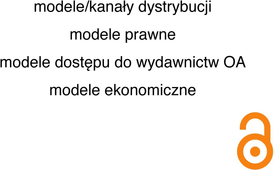 prawne modele dostępu