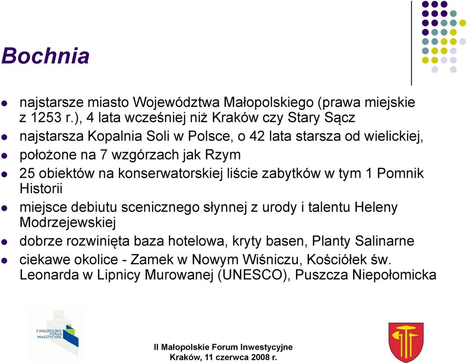 jak Rzym 25 obiektów na konserwatorskiej liście zabytków w tym 1 Pomnik Historii miejsce debiutu scenicznego słynnej z urody i talentu