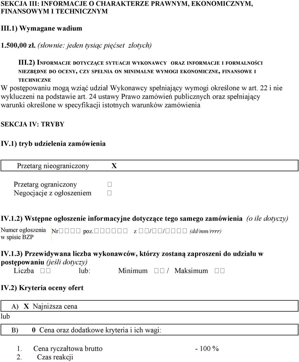 Wykonawcy spełniający wymogi określone w art. 22 i nie wykluczeni na podstawie art.