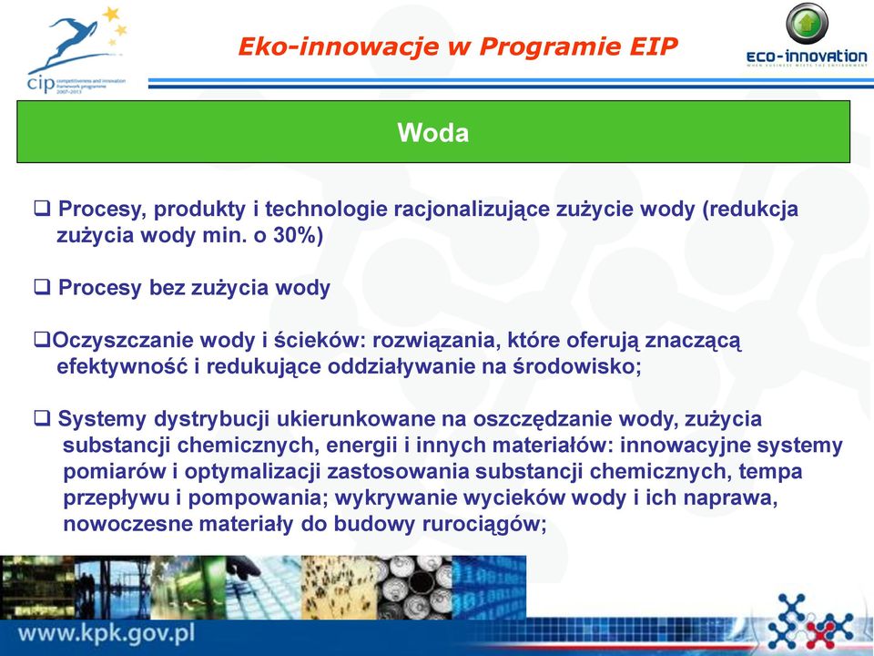 środowisko; Systemy dystrybucji ukierunkowane na oszczędzanie wody, zużycia substancji chemicznych, energii i innych materiałów: