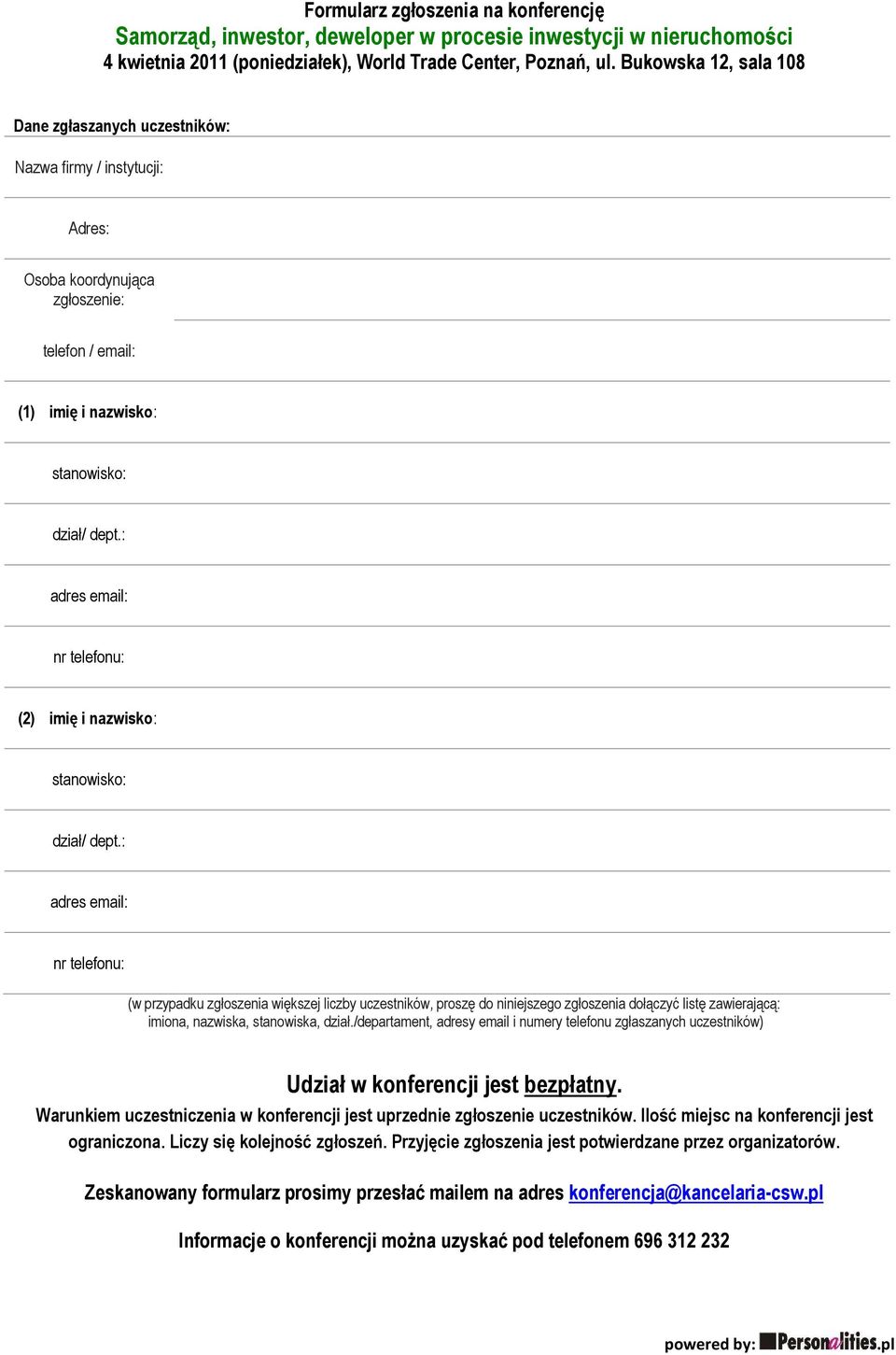 : adres email: nr telefonu: (2) imię i nazwisko: stanowisko: dział/ dept.