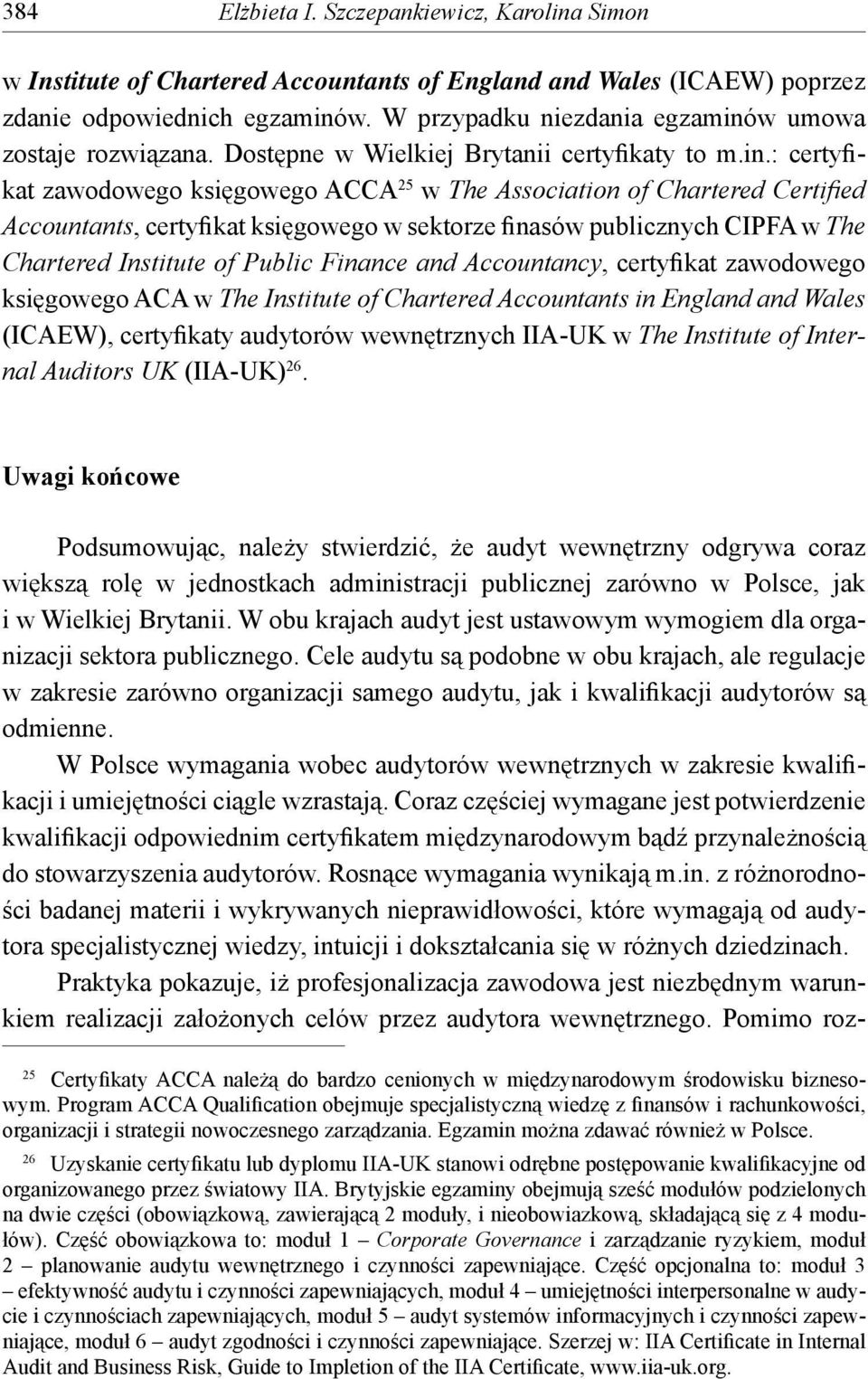 w umowa zostaje rozwiązana. Dostępne w Wielkiej Brytanii certyfikaty to m.in.