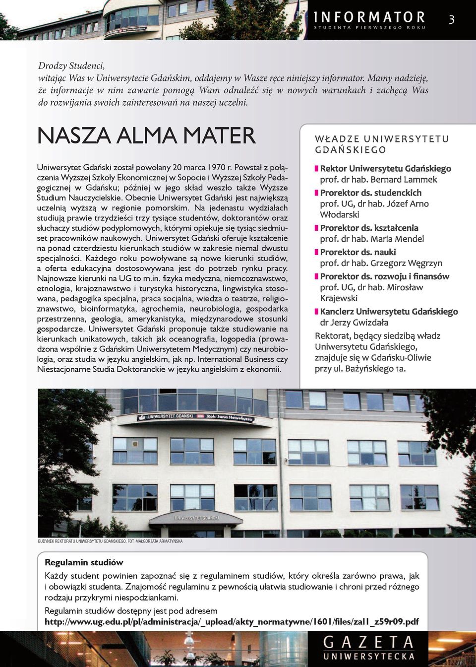 NasZa alma mater Uniwersytet Gdański został powołany 20 marca 1970 r.