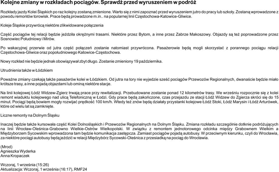 Koleje Śląskie przywrócą niektóre zlikwidowane połączenia Część pociągów tej relacji będzie jeździła okrężnymi trasami. Niektóre przez Bytom, a inne przez Zabrze Makoszowy.