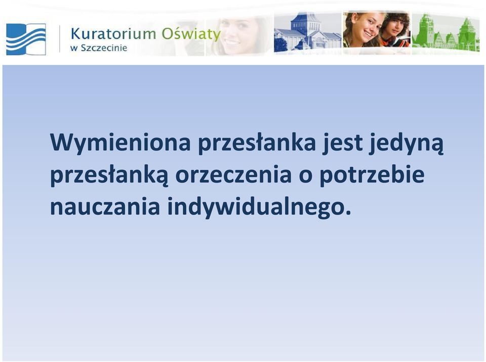 orzeczenia o potrzebie