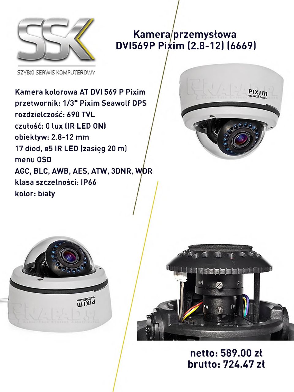 Pixim Seawolf DPS rozdzielczość: 690 TVL czutość: 0 lux (IR LED ON) obiektyw: 2.