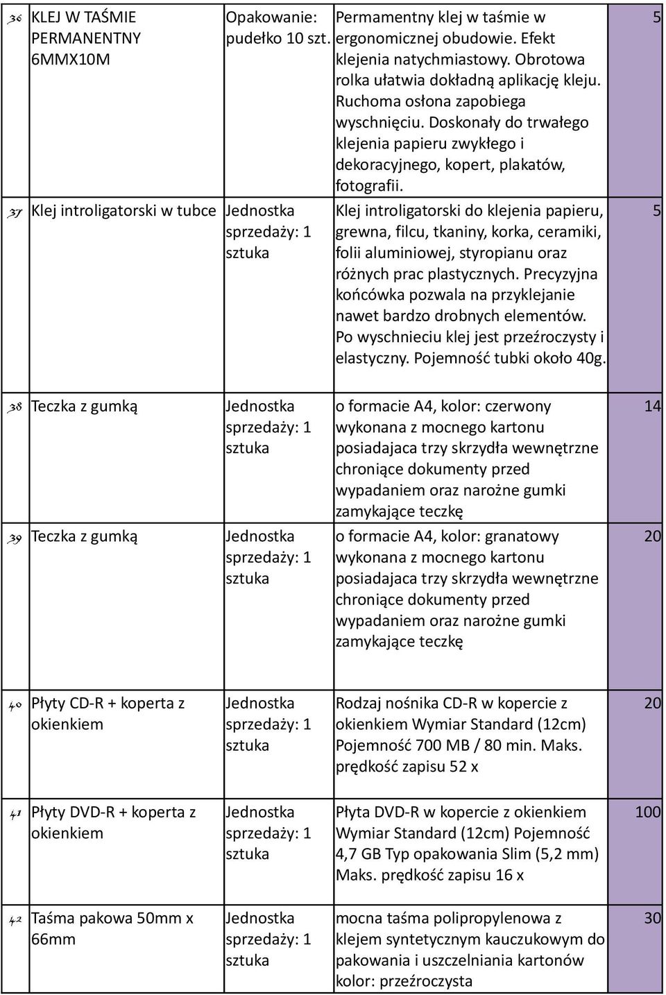 Klej introligatorski do klejenia papieru, grewna, filcu, tkaniny, korka, ceramiki, folii aluminiowej, styropianu oraz różnych prac plastycznych.