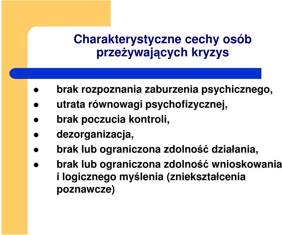 kontroli, dezorganizacja, brak lub ograniczona zdolność działania, brak