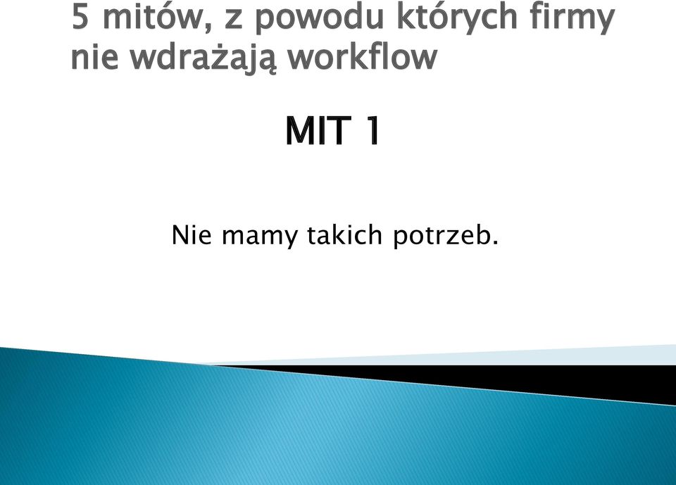 wdrażają workflow