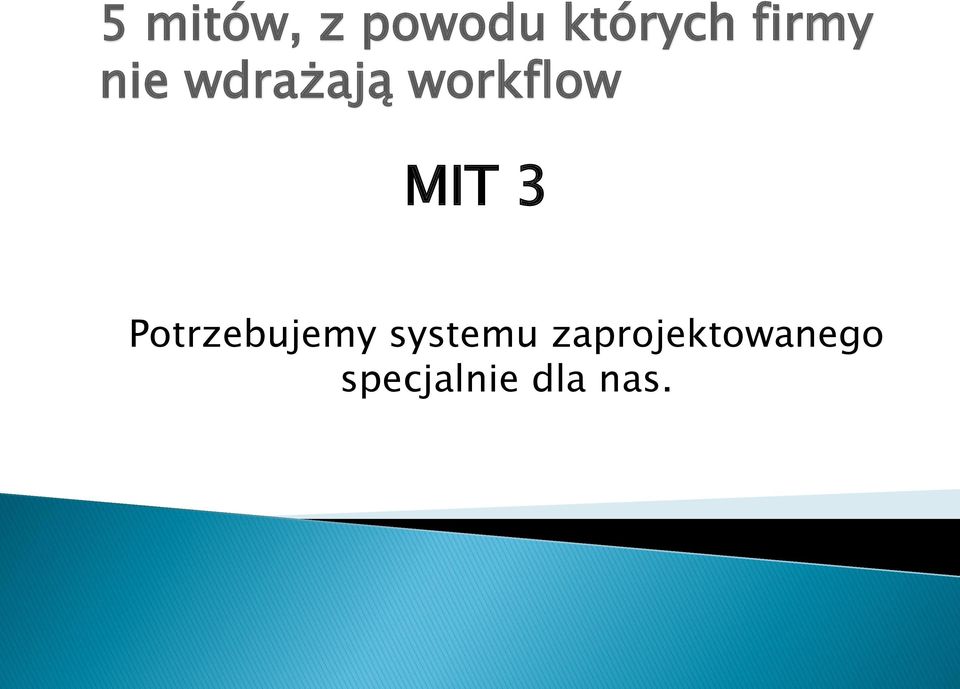 MIT 3 Potrzebujemy systemu