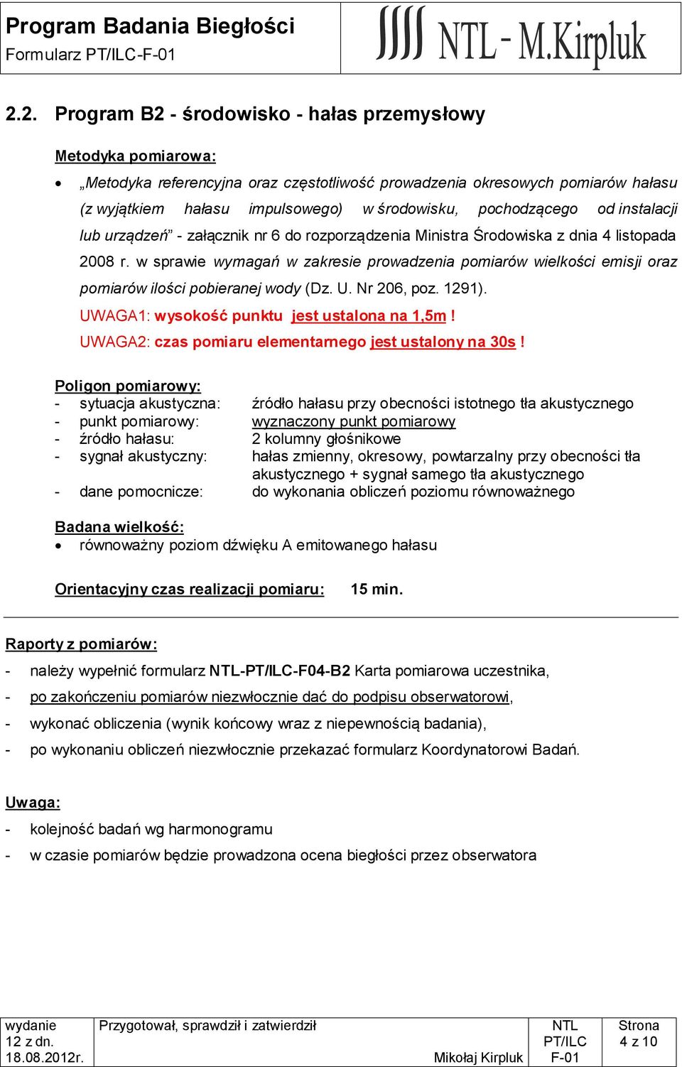 pochodzącego od instalacji lub urządzeń - załącznik nr 6 do rozporządzenia Ministra Środowiska z dnia 4 listopada 2008 r.