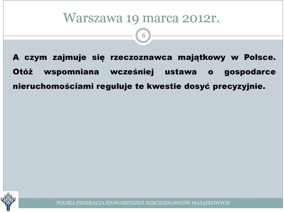 Otóż wspomniana wcześniej ustawa o