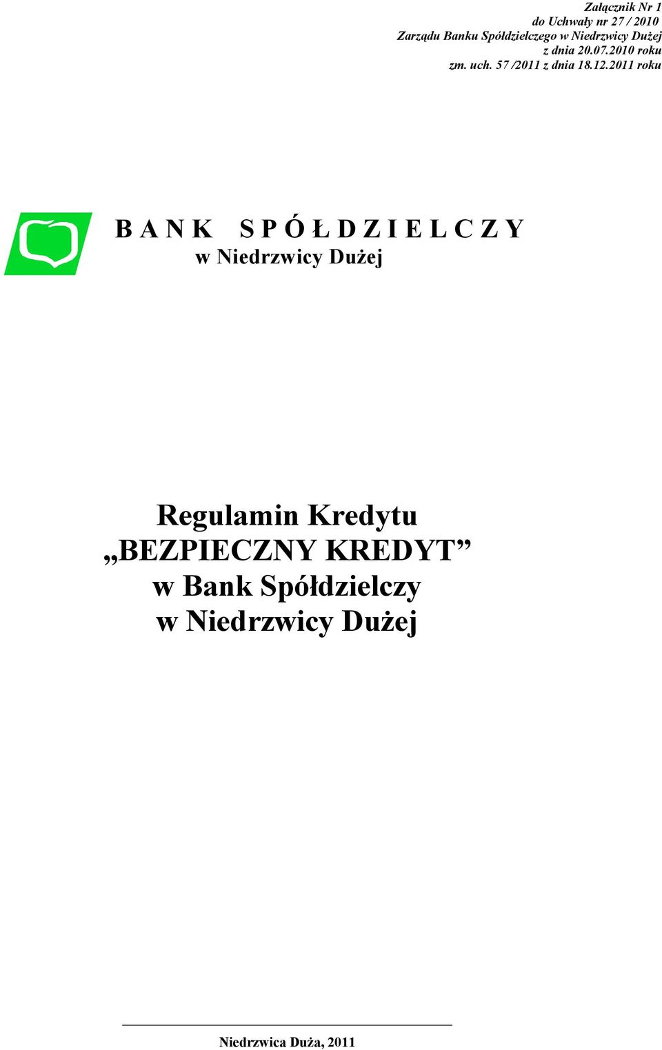 2011 roku B A N K S P Ó Ł D Z I E L C Z Y w Niedrzwicy Dużej Regulamin