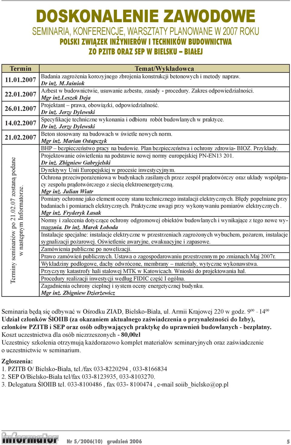 Jaśniok Azbest w budownictwie, usuwanie azbestu, zasady - procedury. Zakres odpowiedzialności. Mgr inż.leszek Deja Projektant prawa, obowiązki, odpowiedzialność. Dr inż.