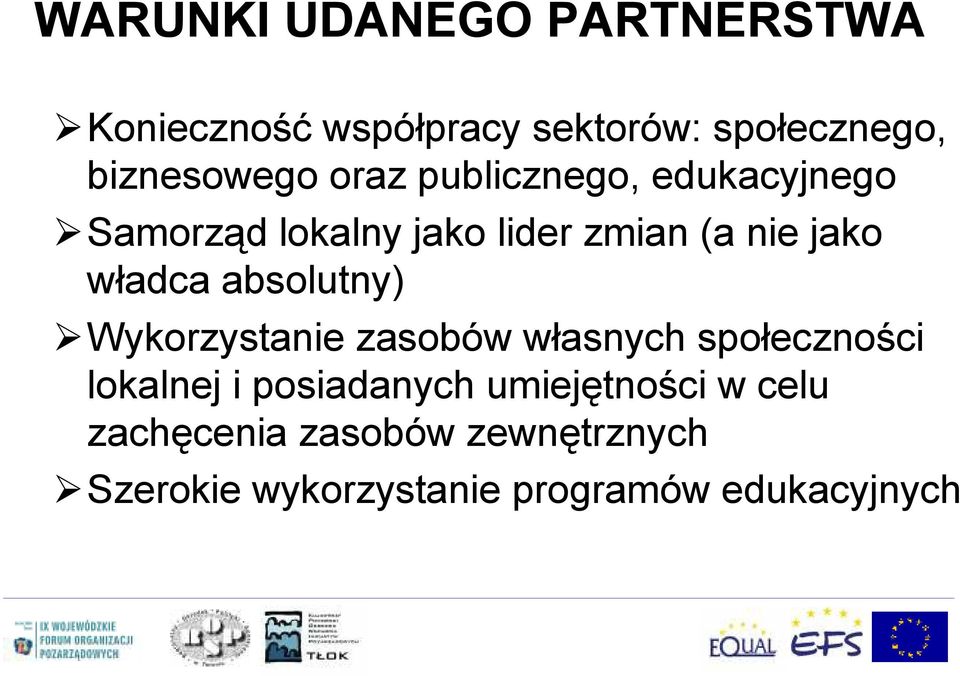 absolutny) Wykorzystanie zasobów własnych społeczności lokalnej i posiadanych