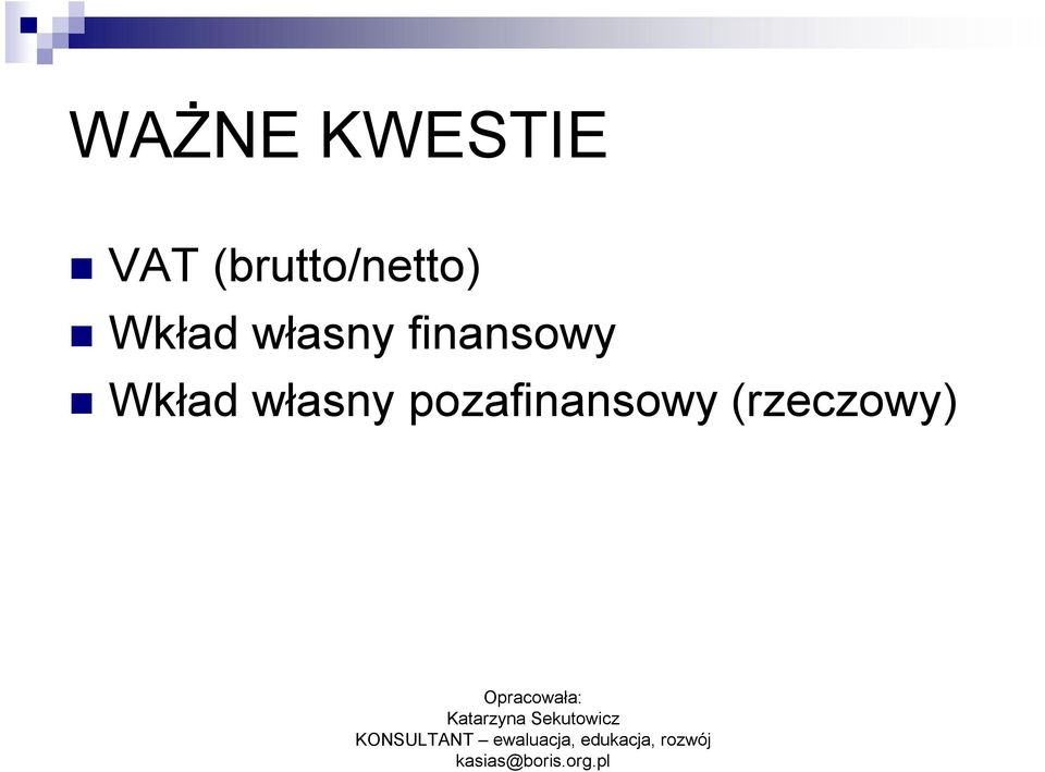 własny finansowy Wkład