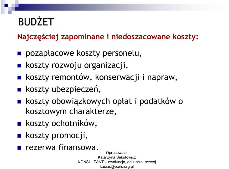 konserwacji i napraw, koszty ubezpieczeń, koszty obowiązkowych opłat i